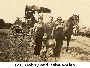 Lou, Gabby and Babe Welsh